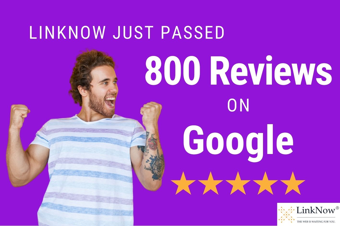 LinkNow just passed 800 reviews on Google.
