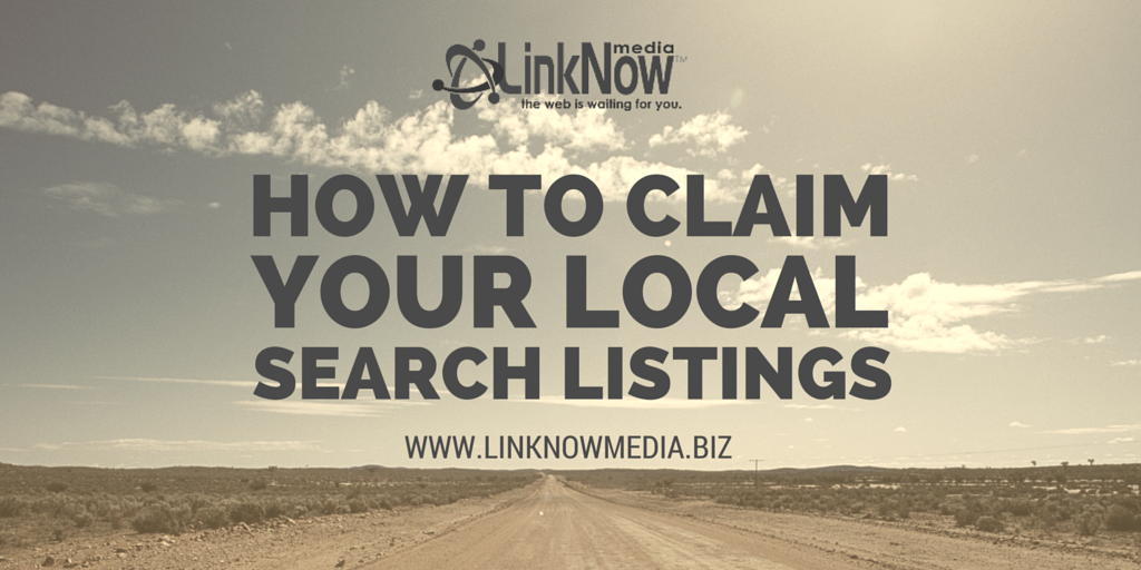 How to Claim Your Local Search Listings by LinkNow Media